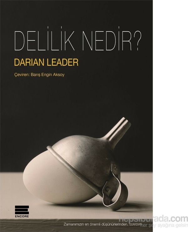 Delilik Nedir ? Darian Leader