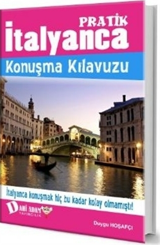 Pratik İtalyanca Konuşma Kılavuzu Duygu Hoşafçı