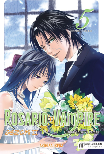 Rosario & Vampire Sezon 2 Cilt 5 Akihisa İkeda