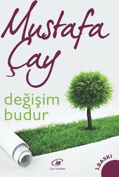 Değişim Budur Mustafa Çay