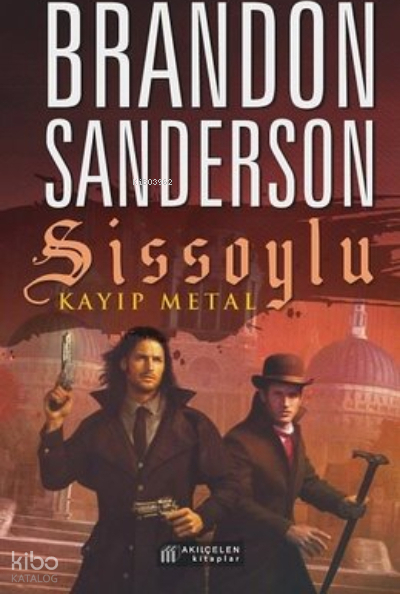 Sissoylu 7: Kayıp Metal Brandon Sanderson