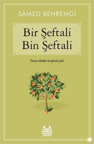 Bir Şeftali Bin Şeftali Samed Behrengi