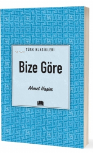 Bize Göre Ahmet Haşim