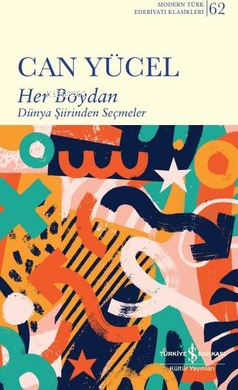 Her Boydan – Dünya Şiirinden Seçmeler Can Yücel