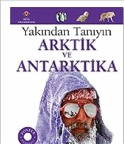 Yakından Tanıyın - Arktik Ve Antarktika Barbara Taylor