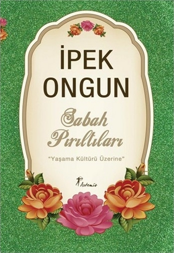 Sabah Pırıltıları; Yaşama Kültürü Üzerine