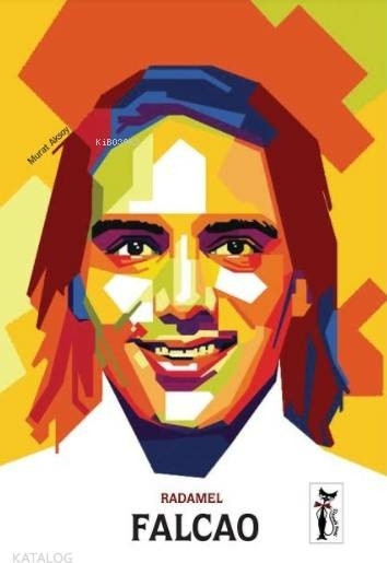 Radamel Falcao Murat Aksoy