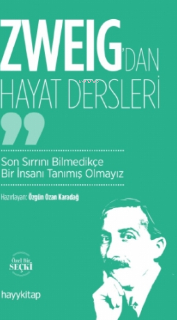 Zweig’dan Hayat Dersleri Özgün Ozan Karadağ