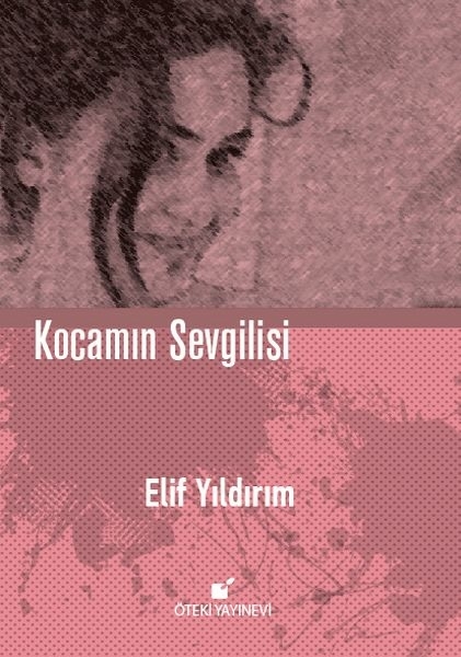Kocamın Sevgilisi (Ciltli) Elif Yıldırım