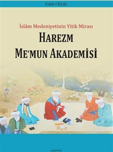 Harezm Memun Akademisi Vahit Celal