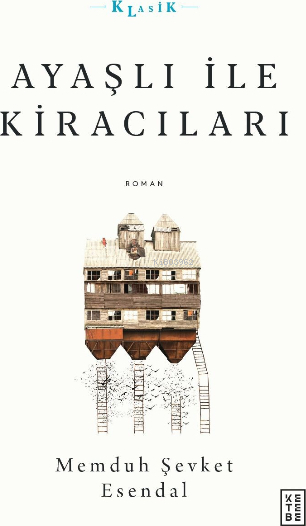 Ayaşlı ile Kiracıları Memduh Şevket Esendal