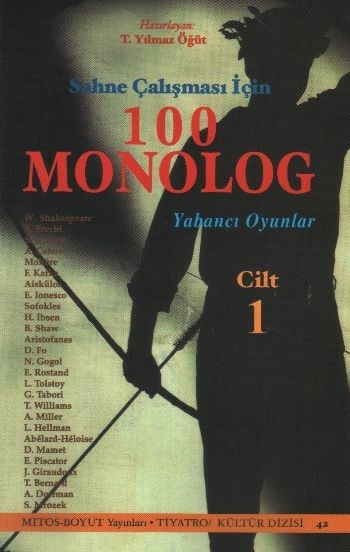 Sahne Çalışması İçin 100 Monolog (Cilt 1) Turhan Yılmaz Öğüt