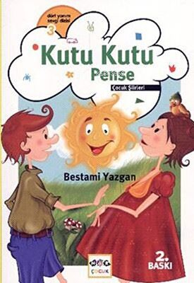 Kutu Kutu Pense; Çocuk Şiirleri Bestami Yazgan