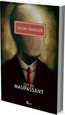 Seçme Öyküler Guy De Maupassant