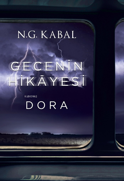 Gecenin Hikayesi - Dora N. G. Kabal