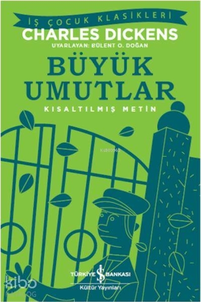 Büyük Umutlar; Kısaltılmış Metin Charles Dıckens
