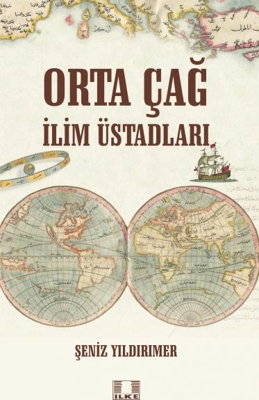 Orta Çağ İlim Üstadları Şeniz Yıldırımer