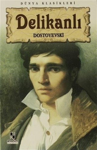 Delikanlı Fyodor Mihayloviç Dostoyevski