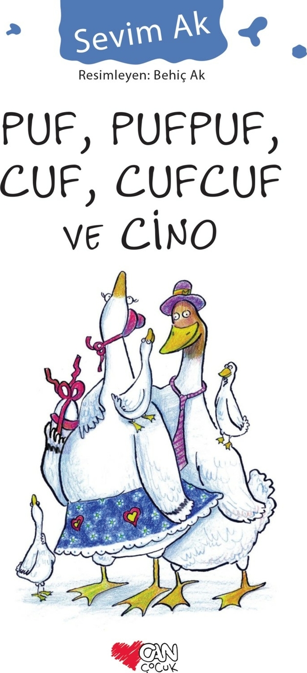 Puf, Pufpuf, Cuf, Cufcuf ve Cino Sevim Ak
