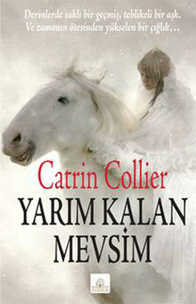 Yarım Kalan Mevsim Catrin Collier