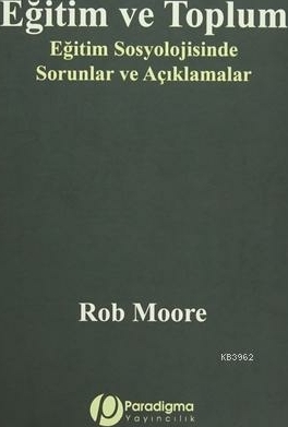Eğitim Ve Toplum Rob Moore