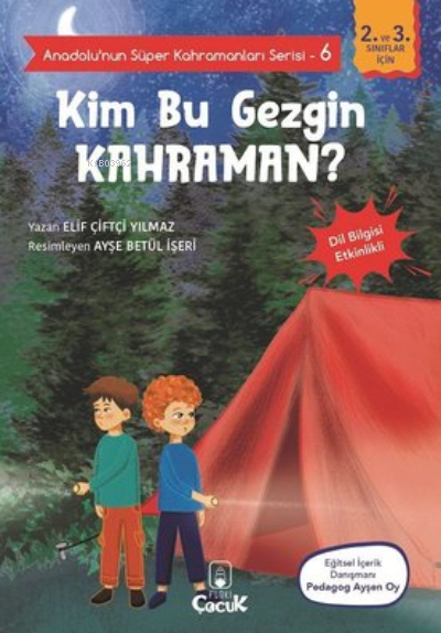 Kim Bu Gezgin Kahraman? - Anadolunun Süper Kahramanları Serisi 6 ;Dil Bilgisi Etkinlikli
