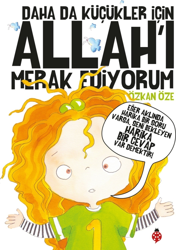 Daha Da Küçükler İçin - Allah'ı Merak Ediyorum (Ciltli) Özkan Öze