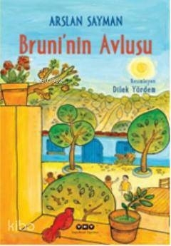 Bruni’nin Avlusu Arslan Sayman