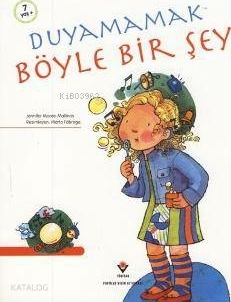 Duyamamak Böyle Bir Şey Jennifer Moore-Mallinos