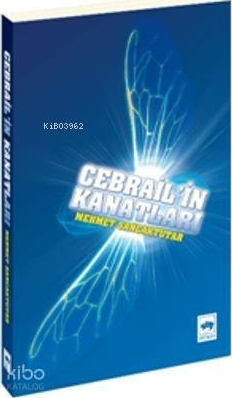 Cebrail'in Kanatları Mehmet Sancaktutar