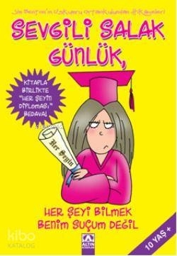 Sevgili Salak Günlük 08 Her Şeyi Bilmek Benim Suçum Değil Jim Benton