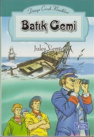 Dünya Çocuk Klasikleri Dizisi Batık Gemi Jules Verne