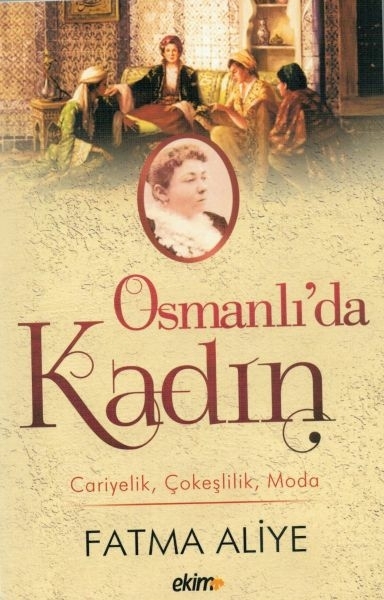 Osmanlı'da Kadın Fatma Aliye Hanım