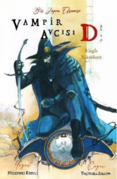 Vampir Avcısı D - Cilt 2 - Rüzgar Yükselince Hideyuki Kikuçi,Yoşitaka Amano
