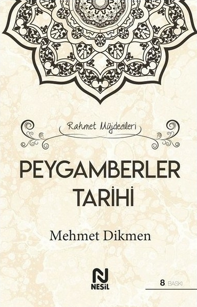 Rahmet Müjdecileri - Peygamberler Tarihi (Ciltli) Mehmet Dikmen