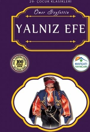 Çocuk Klasikleri 29 - Yalnız Efe Ömer Seyfettin