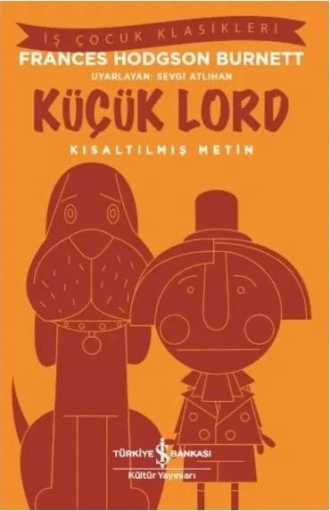 Küçük Lord (Kısaltılmış Metin) Frances Hodgson Burnett