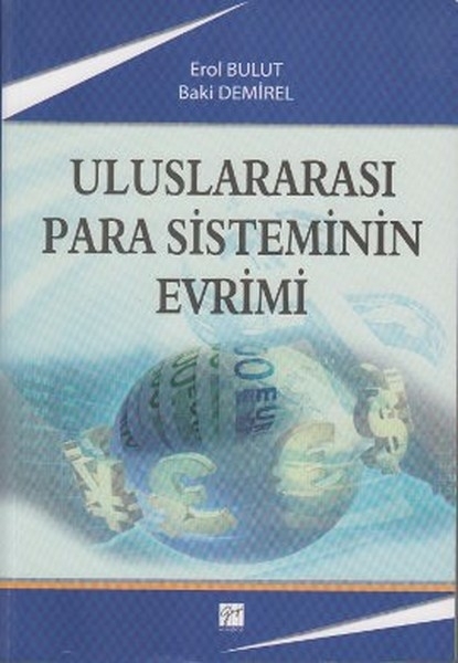 Uluslararası Para Sisteminin Evrimi Erol Bulut