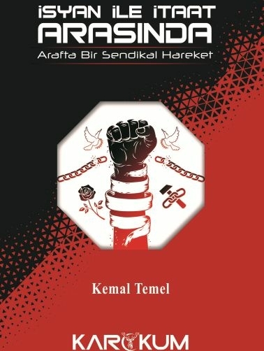 İsyan İle İtaat Arasında Kemal Temel
