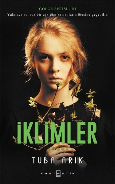 İklimler; Gölge Serisi-III Tuba Arık
