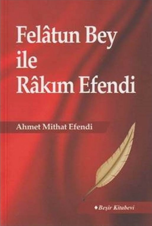 Felatun Bey İle Rakım Efendi Ahmet Mithat Efendi