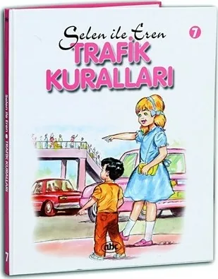 Selen ile Eren Dizisi-Trafik Kuralları 7 (Ciltli) Atila Damar