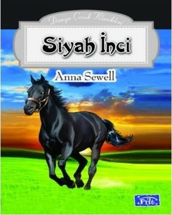 Dünya Çocuk Klasikleri Dizisi Siyah İnci Anna Sewell
