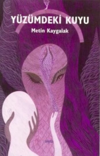 Yüzümdeki Kuyu Metin Kaygalak