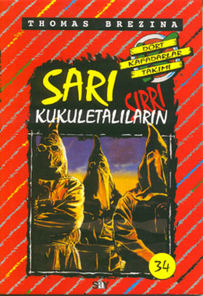 Sarı Kukuletalıların Sırrı Dört Kafadar Takımı 34 Thomas Brezina