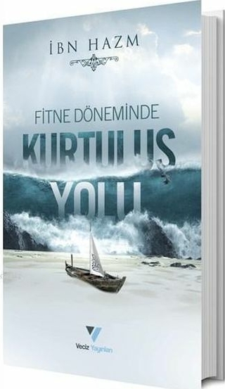 Fitne Döneminde Kurtuluş Yolu İbn Hazm