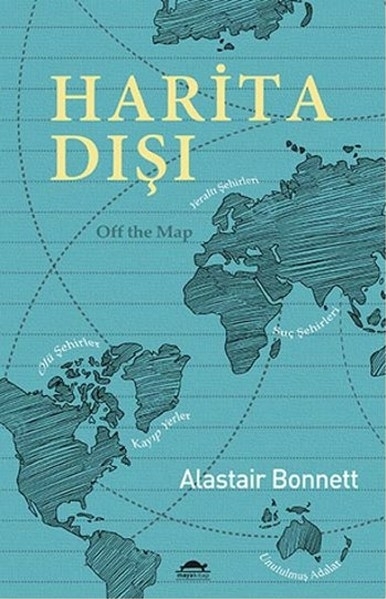 Harita Dışı Alastair Bonnett