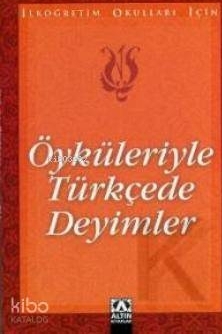 Öyküleriyle Türkçede Deyimler Suat Batur
