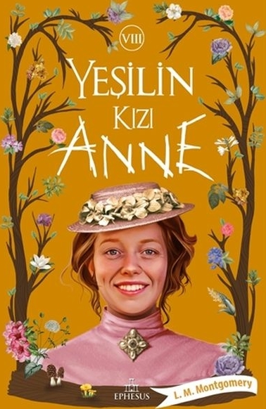 Yeşilin Kızı Anne 8 L. M. Montgomery