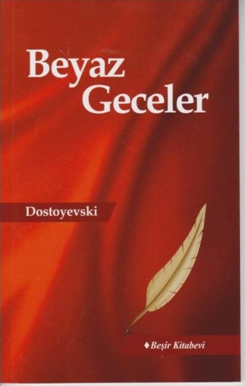 Beyaz Geceler Fyodor Mihayloviç Dostoyevski